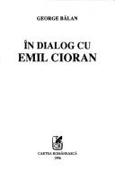 Cover of: În dialog cu Emil Cioran by George Bălan