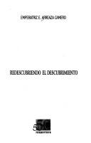 Cover of: Redescubriendo el descubrimiento by Emperatriz E. Arreaza Camero