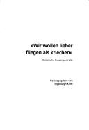 Wir wollen lieber fliegen als kriechen by Ingaburgh Klatt