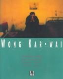 Cover of: Wong Kar-wai by Jean-Marc Lalanne