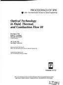 Cover of: Optical technology in fluid, thermal, and combustion flow III: 28-31 July 1997, San Diego, California