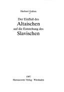 Cover of: Der Einfluss des Altaischen auf die Entstehung des Slavischen