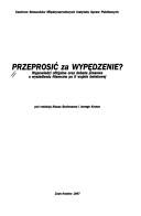 Cover of: Przeprosić za wypędzenie?: wypowiedzi oficjalne oraz debata prasowa o wysiedleniu Niemców po II wojnie światowej