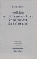 Cover of: Die Brüder von Gemeinsamen Leben im Jahrhundert der Reformation: das Münstersches Kolloquium