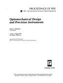 Cover of: Optomechanical design and precision instruments: 31 July-1 August 1997, San Diego, California