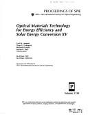 Cover of: Optical materials technology for energy efficiency and solar energy conversion XV: 28-29 July 1997, San Diego, California
