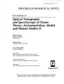 Cover of: Proceedings of optical tomography and spectroscopy of tissue: theory, instrumentation, model, and human studies II : 9-12 February 1997, San Jose, California