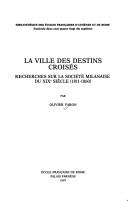 Cover of: La ville des destins croisés: recherches sur la société Milanaise du XIXe siècle (1811-1860)