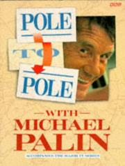 Pole to pole with Michael Palin by Michael Palin, BASIL PAO (PHOTOGRAPHER) MICHAEL PALIN