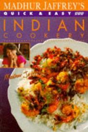 Cover of: Madhur Jaffrey's Quick & Easy Indian Cookery by Madhur Jaffrey