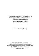 Cover of: Cultura política, partidos y transformaciones en América Latina