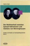 Cover of: Der Briefwechsel zwischen Samuel Hahnemann und Clemens von Bönninghausen
