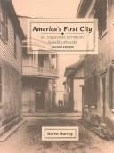 Cover of: America's first city: St. Augustine's historic neighborhoods