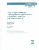 Cover of: New image processing techniques and applications: algorithms, methods, and components II : 18-19 June 1997, Munich, FRG