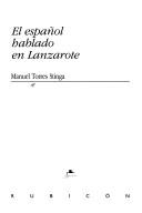 Cover of: El español hablado en Lanzarote