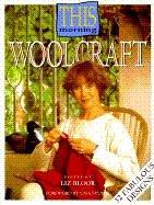 Cover of: Woolcraft (This Morning) | 