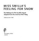 Cover of: Miss Smilla's feeling for snow: the making of a film