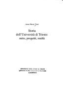 Cover of: Storia dell'Università di Trieste: mito, progetti, realtà