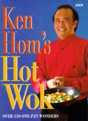 Ken Hom's Hot Wok by Ken Hom
