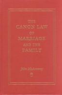The canon law of marriage and the family by John McAreavey