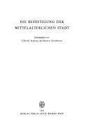 Cover of: Die Befestigung der mittelalterlichen Stadt