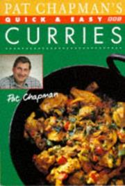 Cover of: Pat Chapman's quick & easy curries by Pat Chapman