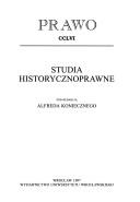 Cover of: Studia historycznoprawne by pod redakcją Alfreda Koniecznego.