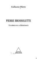 Cover of: Pierre Brossolette by Guillaume Piketty