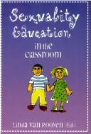 Cover of: Sexuality education in the classroom