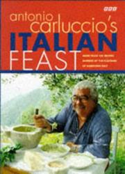 Cover of: Antonio Carluccio's Italian Feast