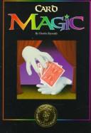 Cover of: Card magic: the Blackstone Family Magic Shoppe