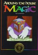 Cover of: Around the house magic