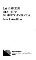 Cover of: Las historias prohibidas de Marta Veneranda by Sonia Rivera-Valdés