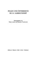 Cover of: Polen und Österreich im 16. Jahrhundert