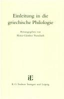 Cover of: Einleitung in die griechische Philologie