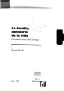 Cover of: La familia, santuario de la vida: una mirada desde Santo Domingo