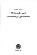 Cover of: Tidigmodern tid: den sociala tidens roll i fyra lokalsamhällen 1650-1730