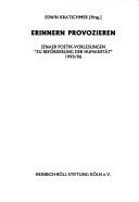 Cover of: Erinnern provozieren: Jenaer Poetik-Vorlesungen "zu Beförderung der Humanität" 1995/96