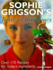 Cover of: Sophie Grigson's Taste of the Times