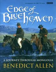 Cover of: Edge of Blue Heaven: A Journey Through Mongolia