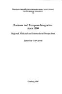 Cover of: Business and European integration since 1800: regional, national, and international perspectives