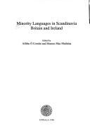 Minority languages in Scandinavia, Britain, and Ireland by Ailbhe Ó Corráin