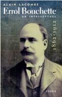 Cover of: Errol Bouchette, 1862-1912: un intellectuel