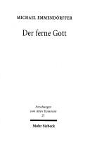 Cover of: Der ferne Gott: eine Untersuchung der alttestamentlichen Volksklagelieder vor dem Hintergrund der mesopotamischen Literatur