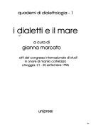 Cover of: I dialetti e il mare by a cura di Gianna Marcato.