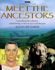 Cover of: Meet the Ancestors: Unearthing the Evidence That Brings Us Face to Face With the Past