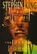 Cover of: Wizard and Glass by Stephen King