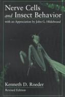 Cover of: Nerve cells and insect behavior | Kenneth D. Roeder