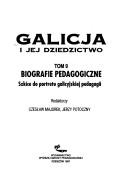 Cover of: Biografie pedagogiczne: szkice do portretu galicyjskiej pedagogii