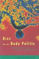 Cover of: AIDS and the body politic: biomedicine and sexual difference